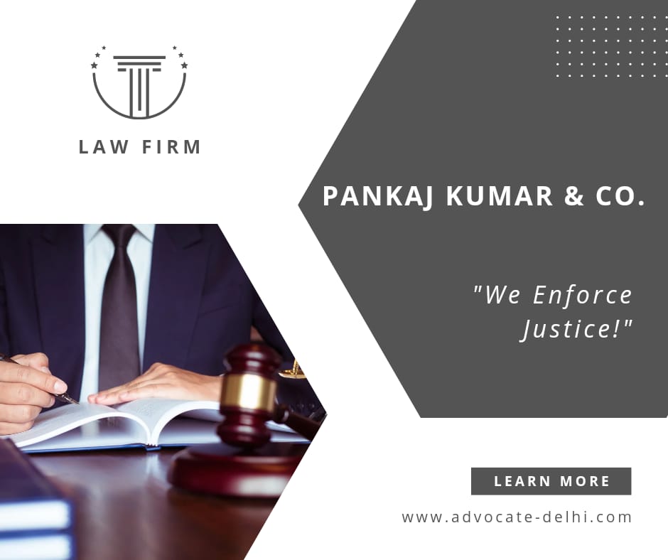 Top Litigation Law Firm in Delhi | Pankaj Kumar & Co. |